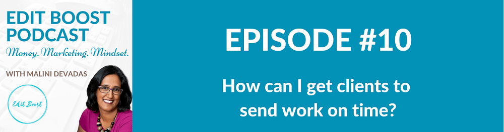 get clients to meet deadlines